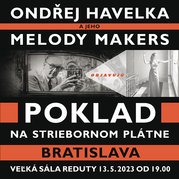 Ondřej Havelka a jeho Melody Makers uvádzajú ...