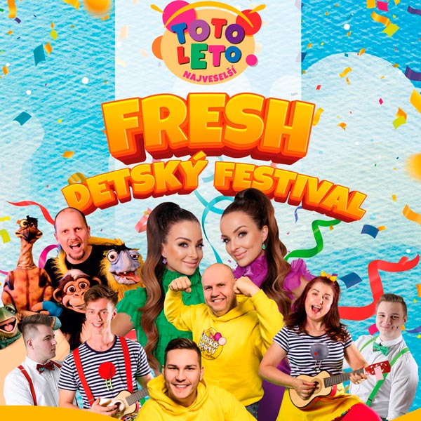 TOTO leto najveselší Fresh detský festival