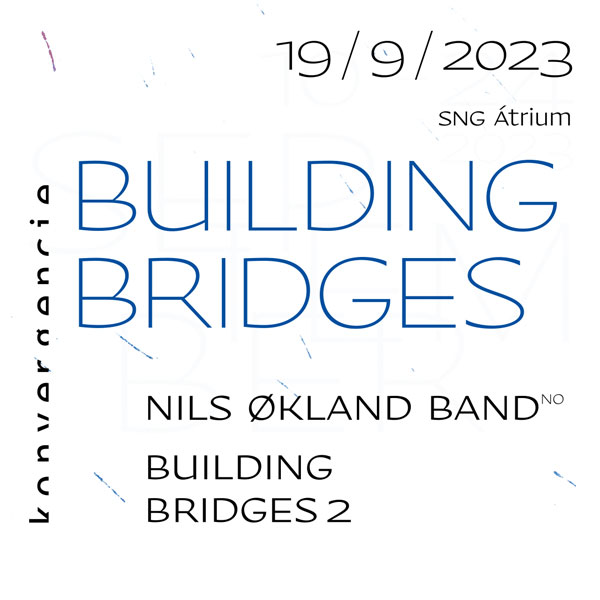 Building Bridges 2 & Nils Økland Band