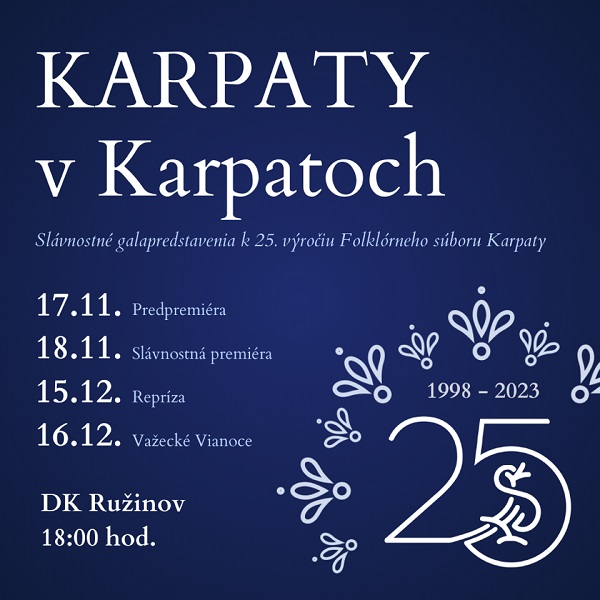 KARPATY V KARPATOCH - GALAPREDSTAVENIA K 25 VÝROČIU FS KARPATY