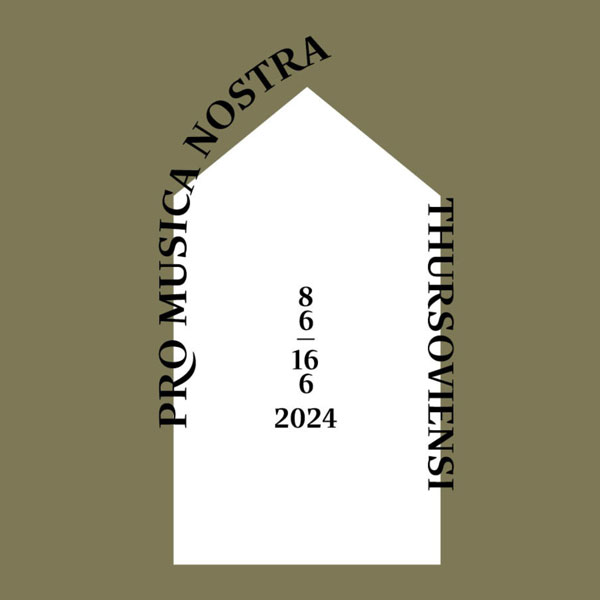 PRO MUSICA NOSTRA THURSOVIENSI 2024