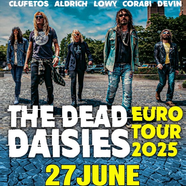 THE DEAD DAISIES Euro Tour 2025, special guest: THE TREATMENT
