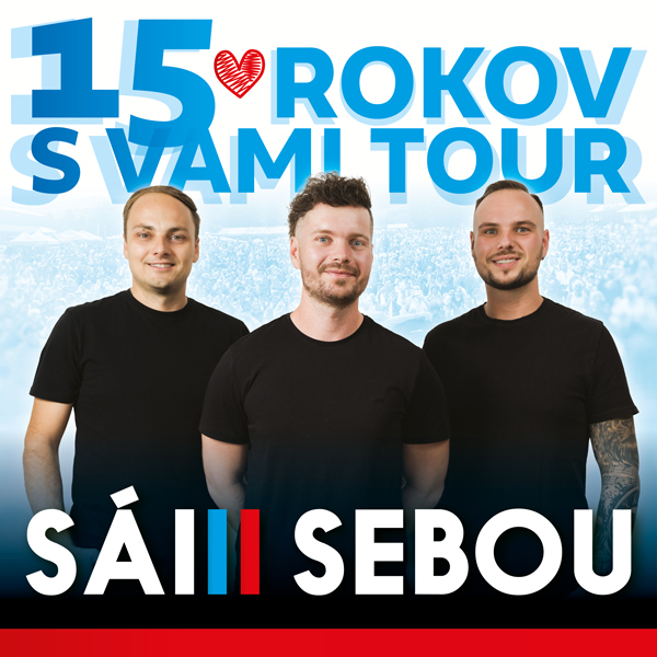 SÁM SEBOU - 15 ROKOV S VAMI TOUR