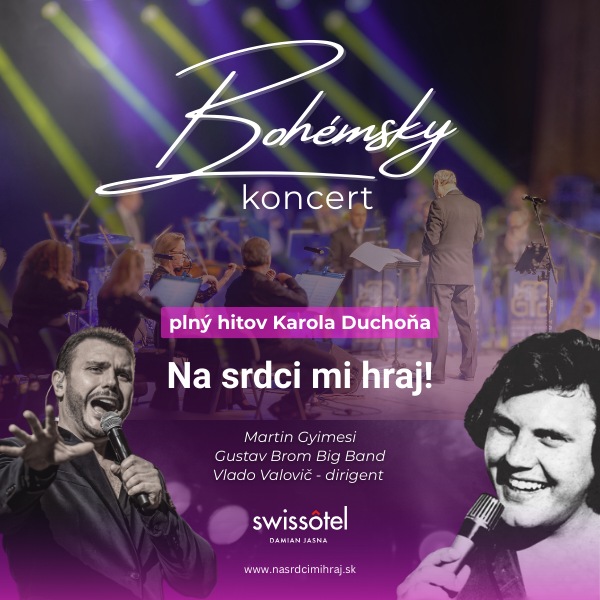 Bohémsky koncert Na srdci mi hraj! - Swissôtel Damian Jasna