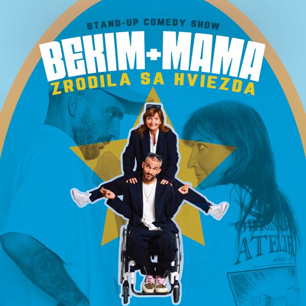 BEKIM + MAMA / ZRODILA SA HVIEZDA / stand-up show