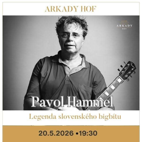 Pavol Hammel naživo v Arkady Hof