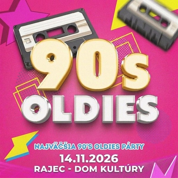 90's Oldies - Najväčšia oldies párty - Rajec