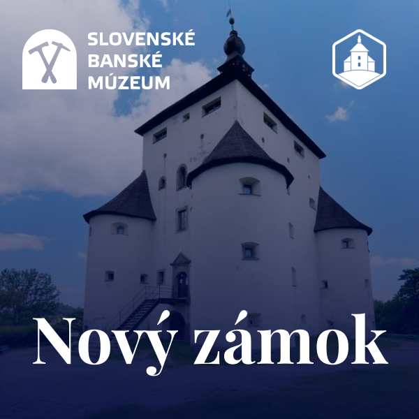 Slovenské Banské Múzeum - Nový Zámok