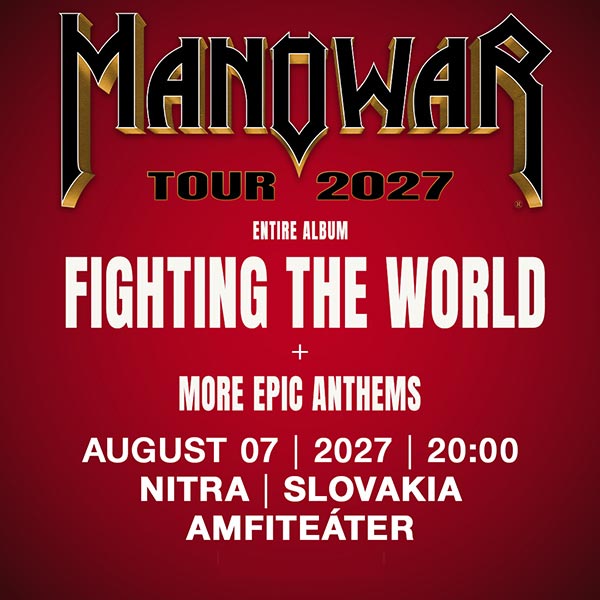 MANOWAR - KINGS OF METAL FIGHTING THE WORLD TOUR 2027
