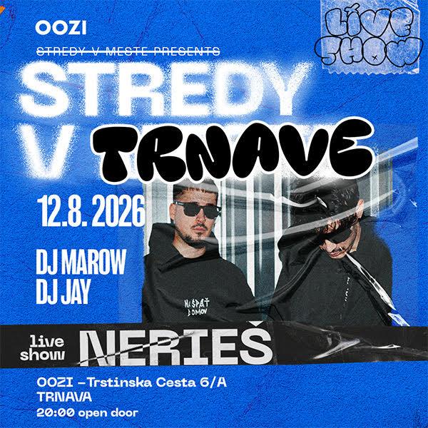 STREDY V TRNAVE - NERIEŠ