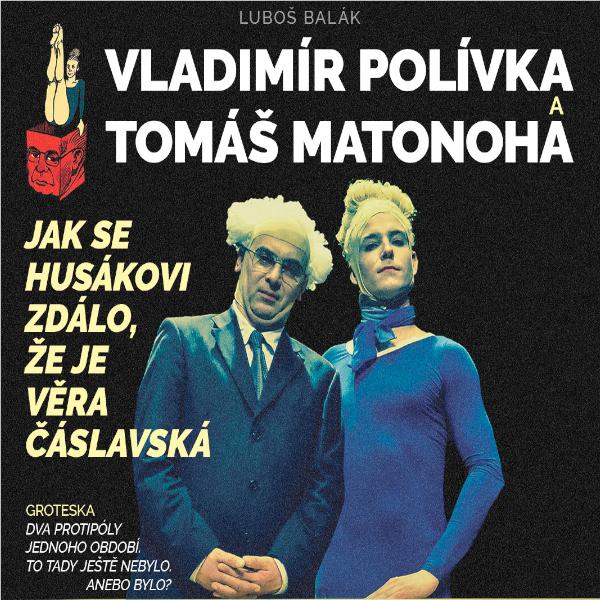 Ako sa Husákovi snívalo, že je Věra Čáslavská