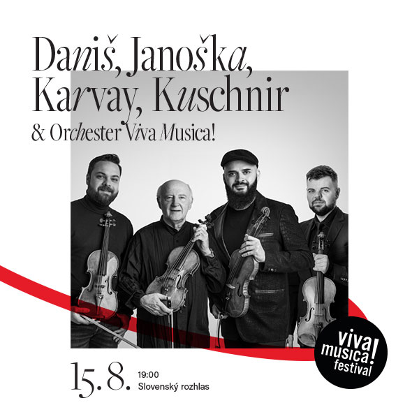 Daniš, Janoška, Karvay, Kuschnir & Orchester Viva Musica!