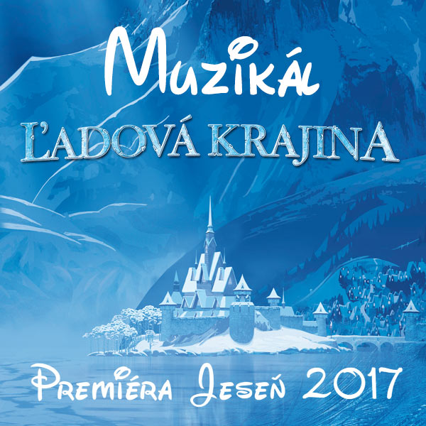 muzikál ĽADOVÁ KRAJINA