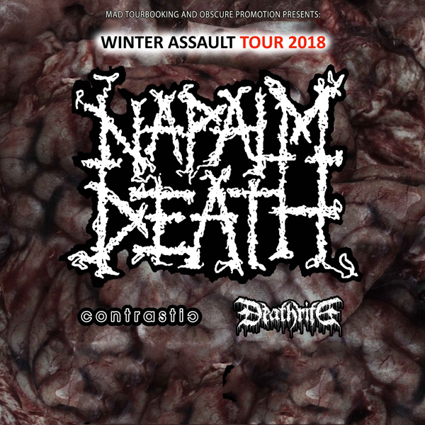 NAPALM DEATH(UK) + CONTRASTIC(CZ) + DEATHRITE(GER)
