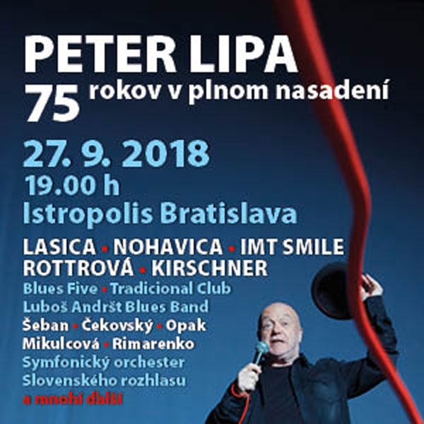 KONCERT PRE PETRA LIPU - 75 rokov v plnom nasadení
