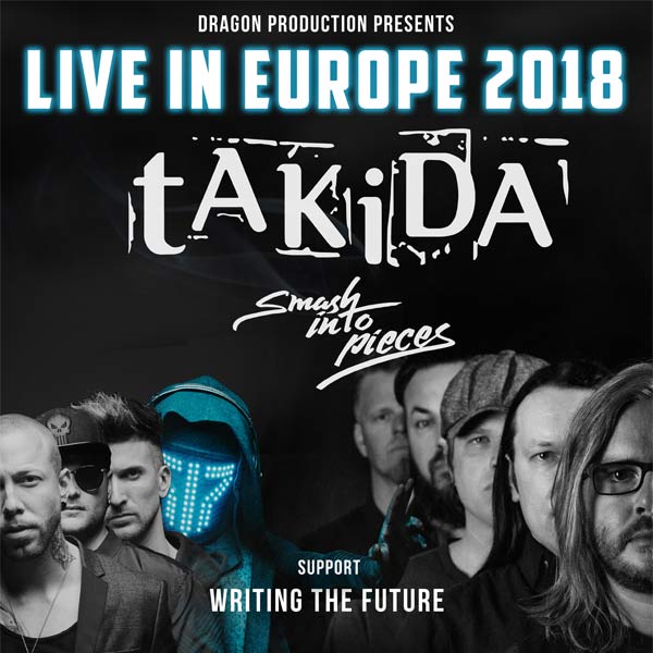 tAKiDA & Smash Into Pieces & Writing The Future