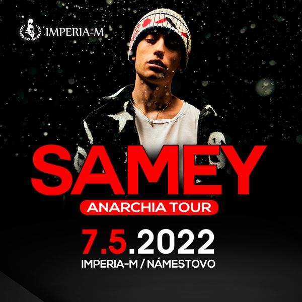 SAMEY ANARCHIA TOUR 2022 - IMPERIA-M