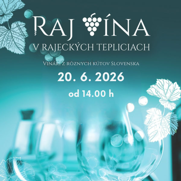 Raj Vína v Rajeckých Tepliciach
