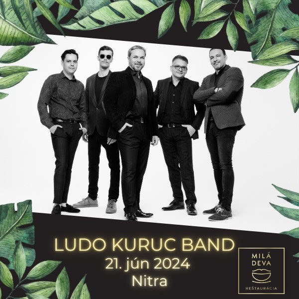 LUDO KURUC BAND v Milej Deve