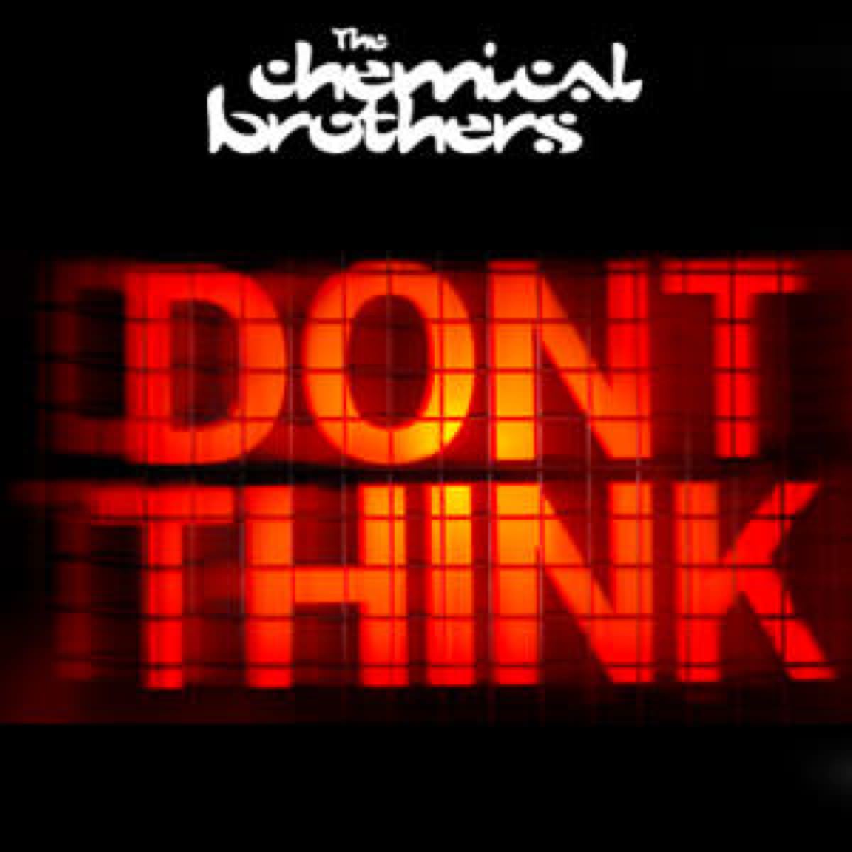 picture The Chemical Brothers: Don´t Think