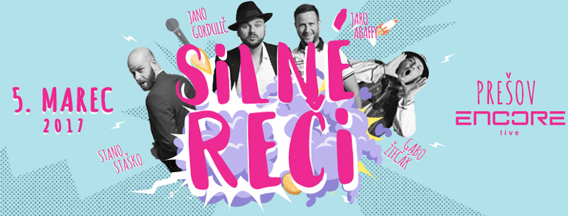 picture SILNÉ REČI - ENCORE live Prešov