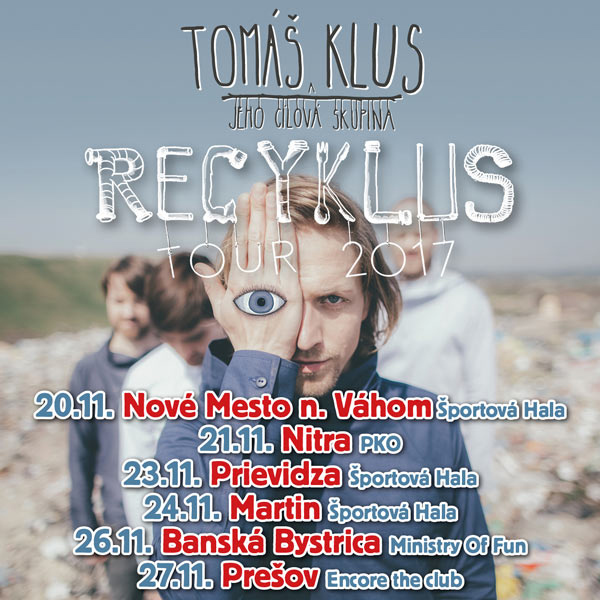 picture TOMÁŠ KLUS - RECYKLUS TOUR 2017