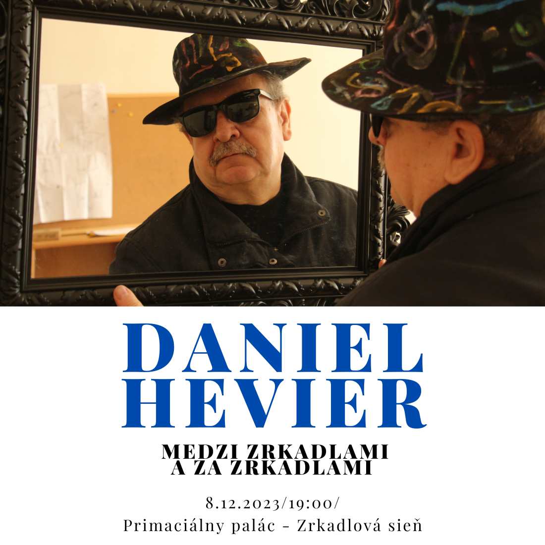 picture Daniel Hevier : Medzi zrkadlami a za zrkadlami