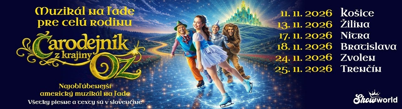 Čarodejník z krajiny Oz - Muzikál na ľade pre celú rodinu