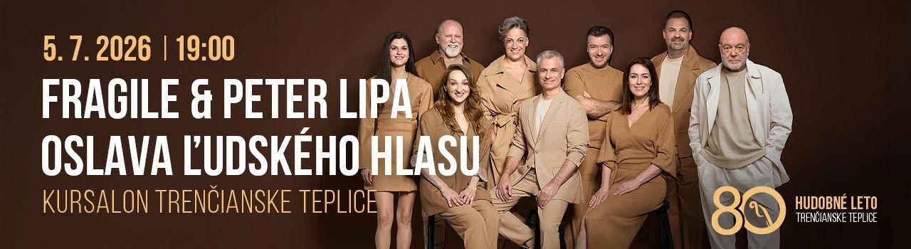Fragile & Peter Lipa  Oslava ľudského hlasu