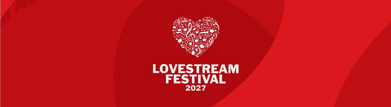 LOVESTREAM Festival 2027