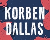 KORBEN DALLAS + hostia