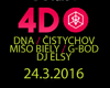 4D - DNA, ČISTYCHOV, MIŠO BIELY, G-BOD