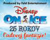 Disney on Ice: 25 rokov ľadovej fantázie!