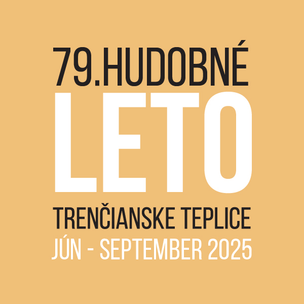 79.HUDOBNÉ LETO TRENČIANSKE TEPLICE