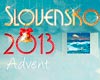 SLOVENSKO 2013 ADVENT