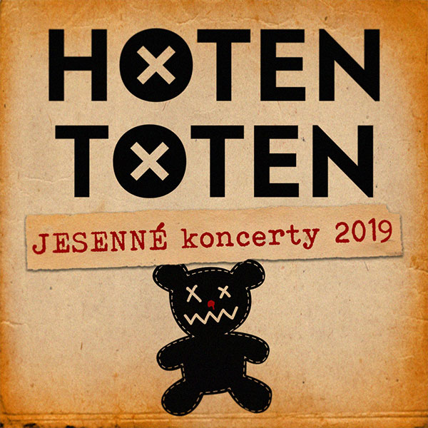 HOTEN TOTEN - Jesenné koncerty 2019