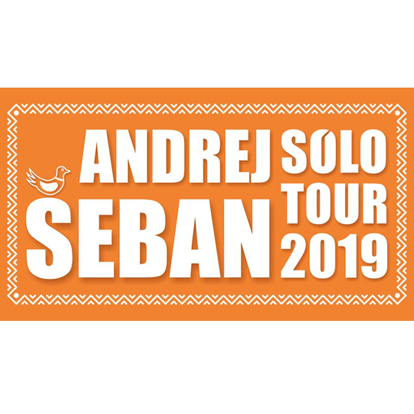 Andrej Šeban Sólo Tour 2019