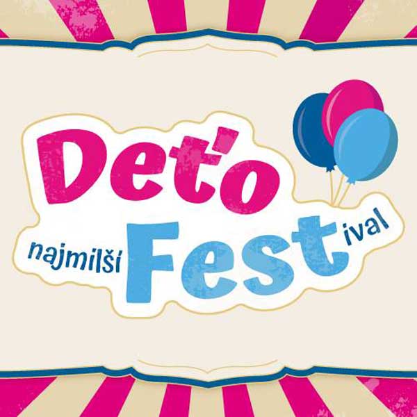 DeťoFest – najmilší festival pre rodiny s deťmi