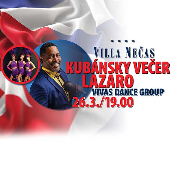 KUBÁNSKY VEČER - LAZARO & VIVAS DANCE GROUP