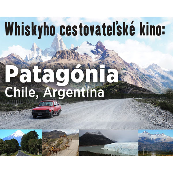 Whiskyho cestovateľské kino – PATAGONIA