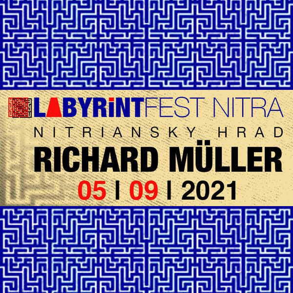 Festival LABYRINT - RICHARD MÜLLER