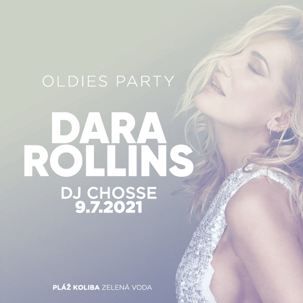 DARA ROLLINS + Oldies party