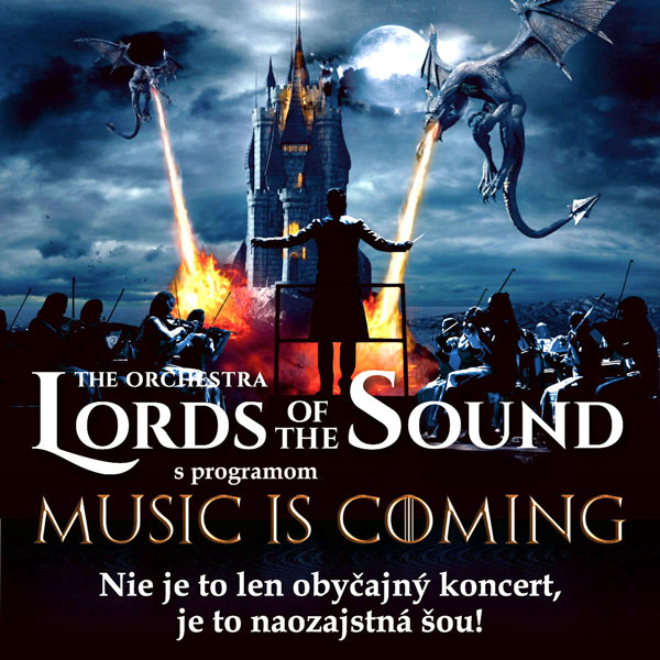 LORDS OF THE SOUND s programom «Music is coming»