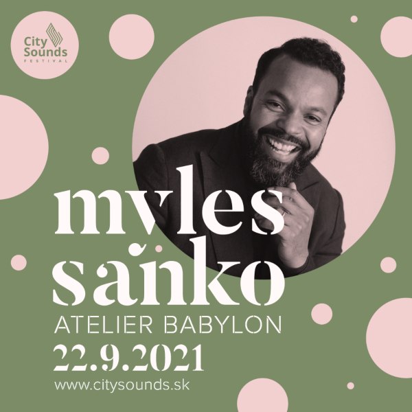 City Sounds Festival - Special Edition MYLES SANKO