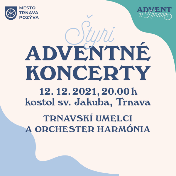 4 adventné koncerty Trnavskí umelci a orchester Harmónia