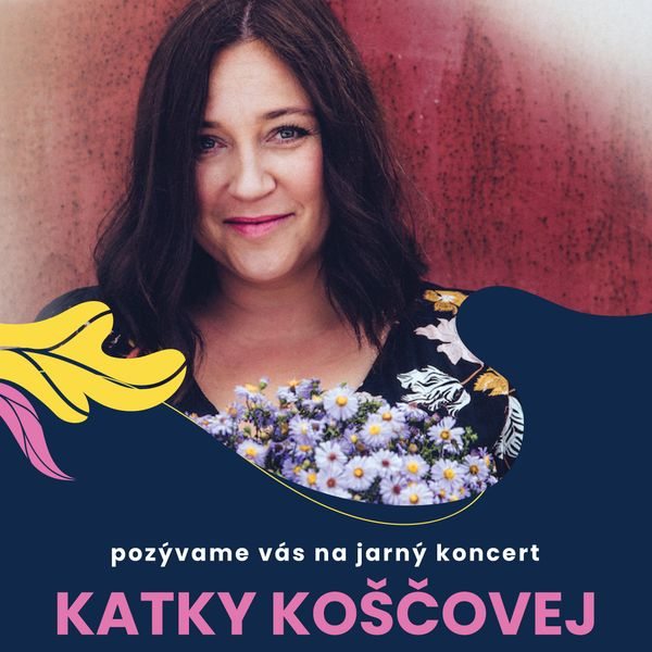 Jarný koncert Katky Koščovej