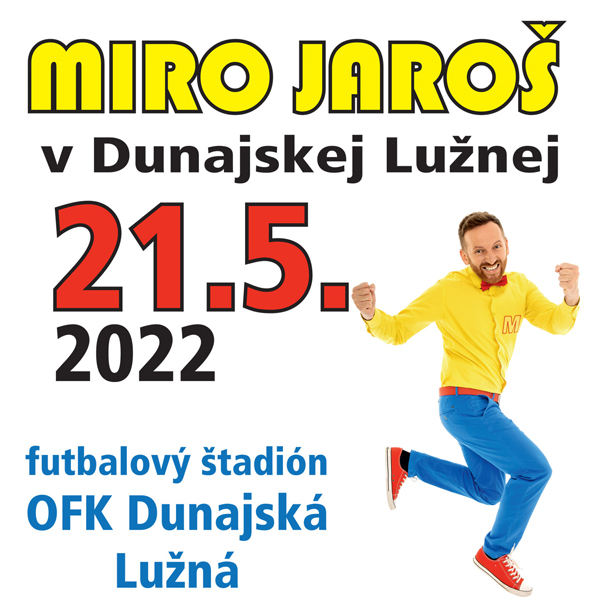 Koncert Mira Jaroša v Dunajskej Lužnej
