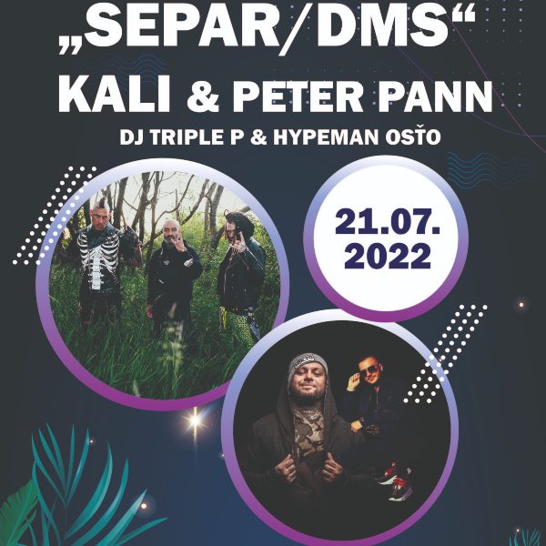 SEPAR/DMS a KALI & PETER PANN feat. OSŤO