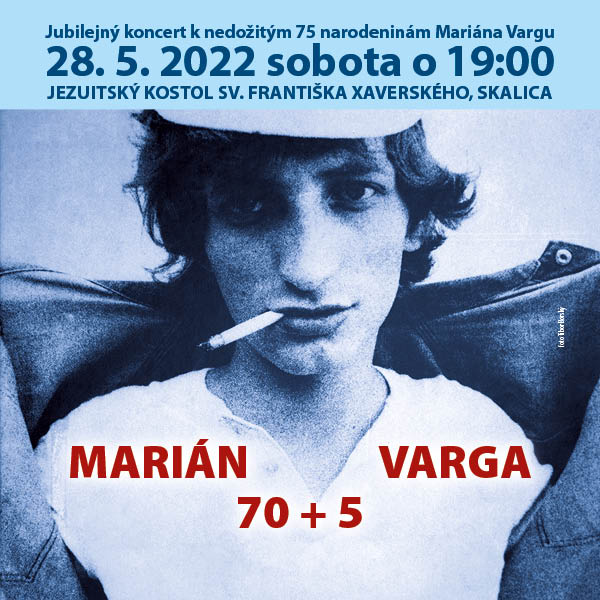 MARIÁN VARGA 70 + 5 – spomienkový koncert k nedožitým narodeninám