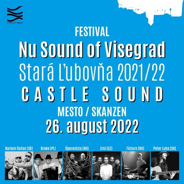 NU SOUND OF VISEGRAD : CASTLE SOUND - STARÁ ĽUBOVŇA 2022